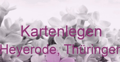 Kartenlegen Heyerode, Thüringen | Top-Experten für Kartenlegen, Wahrsagen, Hellsehen, Zukunftsdeutung.